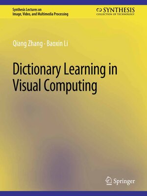 cover image of Dictionary Learning in Visual Computing